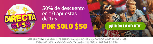 Oferta de Tris: mitad de precio. 10 apuestas con multiplicador de $10 pesos en Directa 5. 50% de descuento. De $100 a $50.